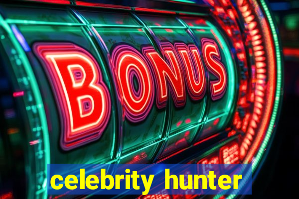 celebrity hunter